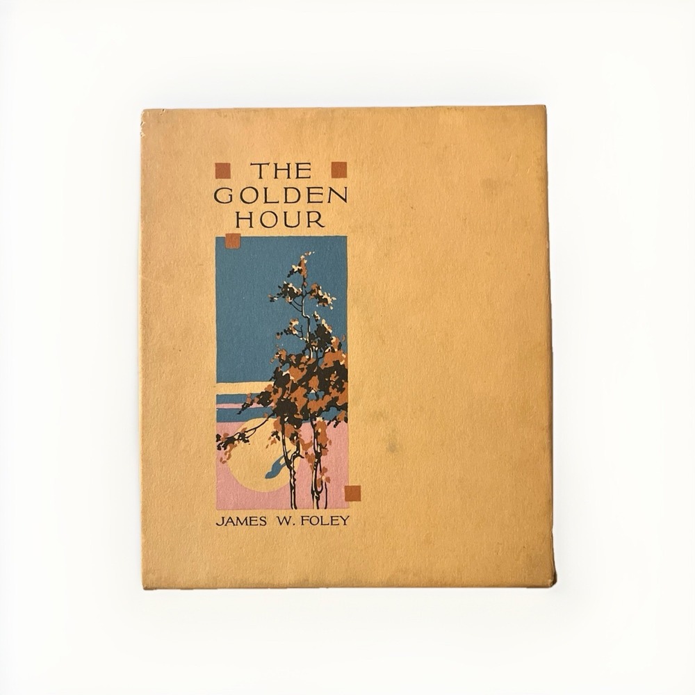 The Golden‎ Hour Antique Poetry Book 1915 James W. Foley Art Deco